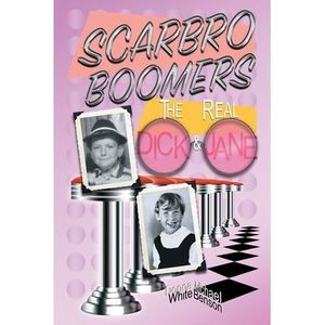 Scarbro Boomers: The Real Dick and Jane -- Donna White